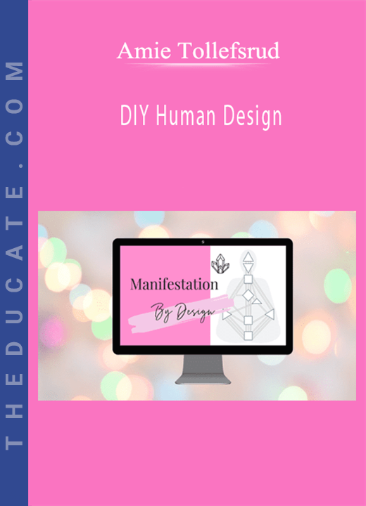 Amie Tollefsrud - DIY Human Design