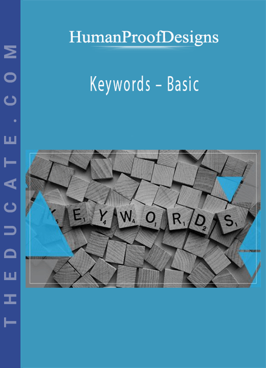 HumanProofDesigns - Keywords - Basic