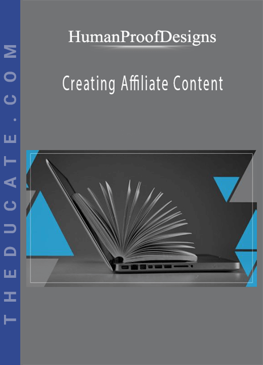 HumanProofDesigns - Creating Affiliate Content