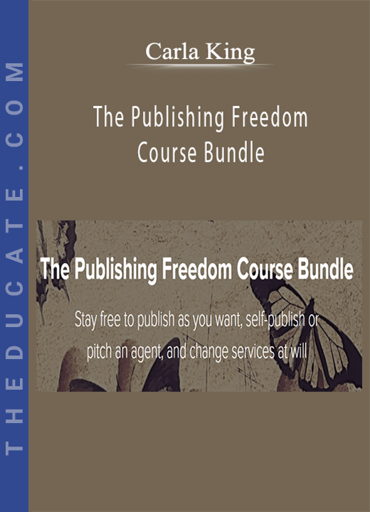 Carla King - The Publishing Freedom Course Bundle