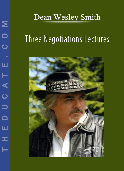 Dean Wesley Smith - Three Negotiations Lectures