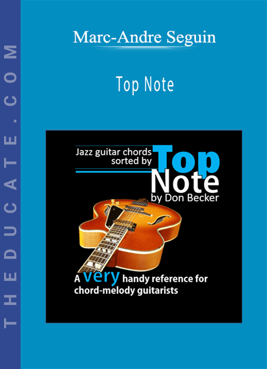 Marc-Andre Seguin - Top Note