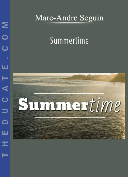 Marc-Andre Seguin - Summertime
