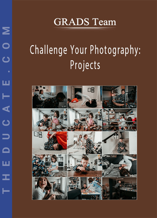GRADS Team - Challenge Your Photography: Projects
