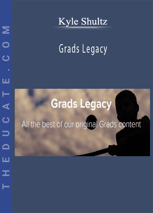 Kyle Shultz - Grads Legacy