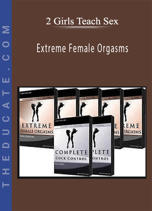 2 Girls Teach Sex - Extreme Female Orgasms