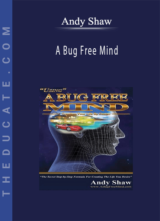 A Bug Free Mind - Andy Shaw