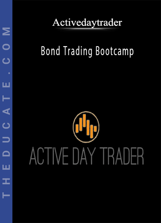 Activedaytrader - Bond Trading Bootcamp