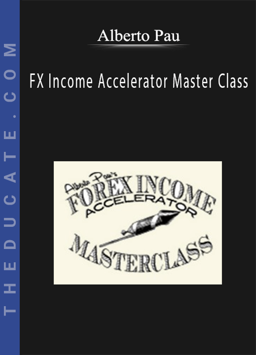 Alberto Pau - FX Income Accelerator Master Class
