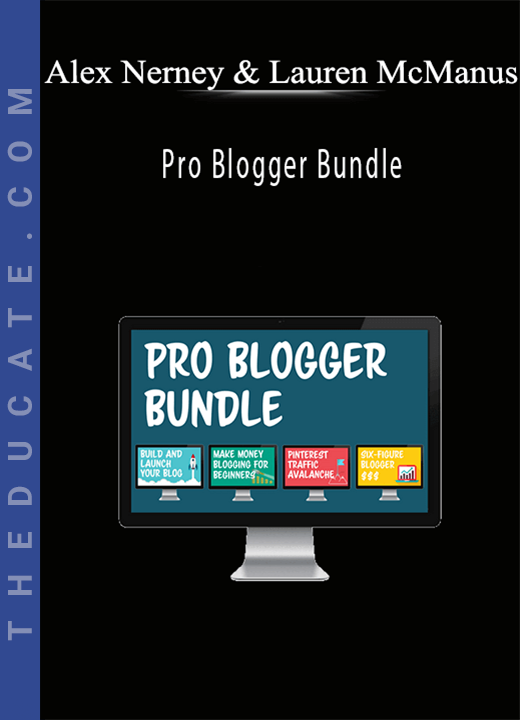 Alex Nerney & Lauren McManus - Pro Blogger Bundle