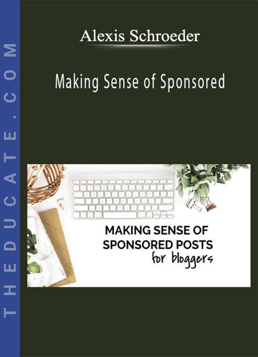 Alexis Schroeder - Making Sense of Sponsored