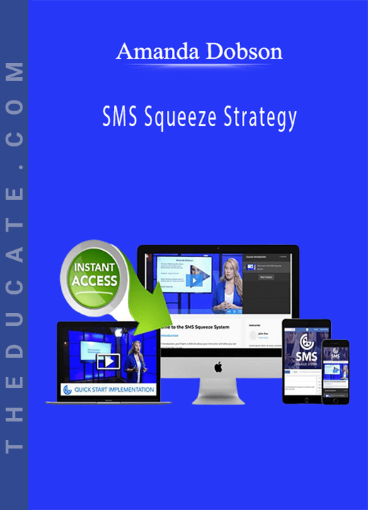 Amanda Dobson - SMS Squeeze Strategy