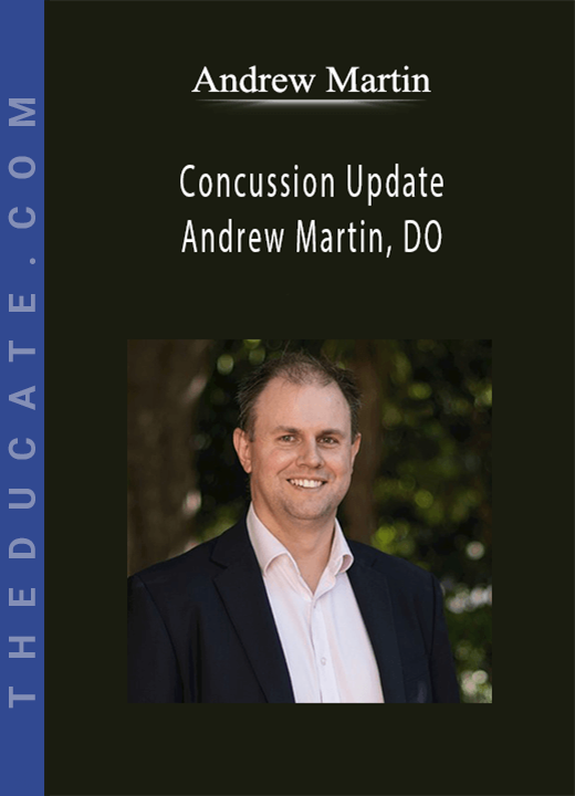 Andrew Martin - Concussion Update - Andrew Martin, DO