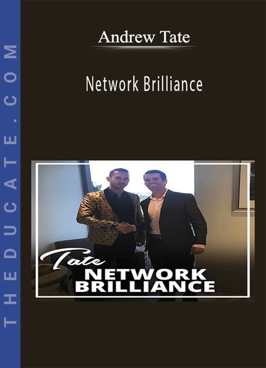 Andrew Tate - Network Brilliance