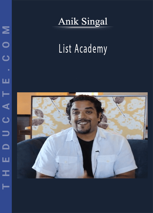Anik Singal - List Academy