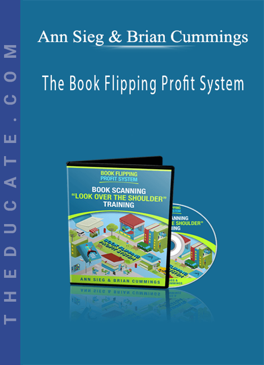 Ann Sieg & Brian Cummings - The Book Flipping Profit System