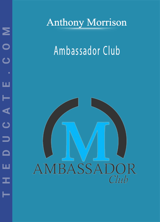 Anthony Morrison - Ambassador Club