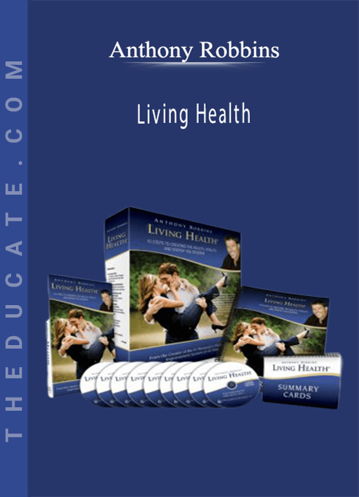 Anthony Robbins - Living Health