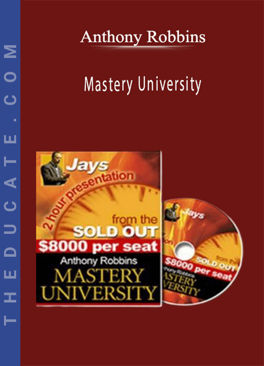 Anthony Robbins - Mastery University