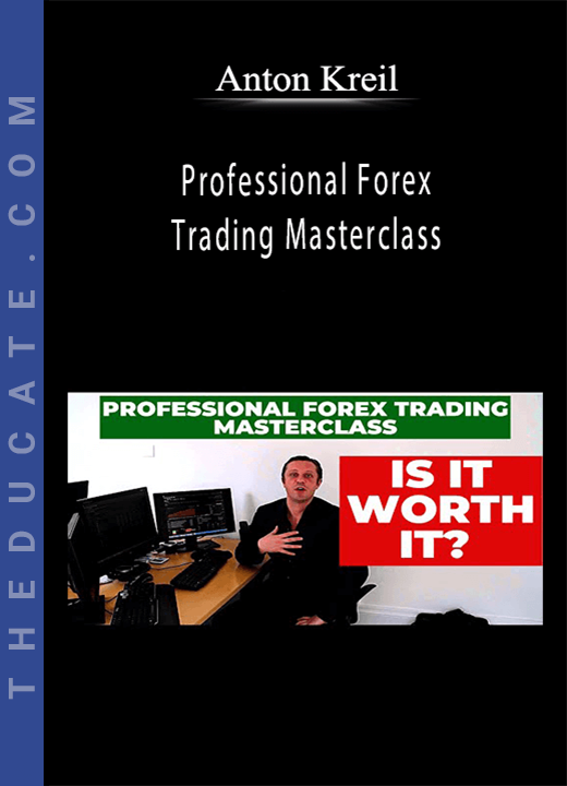 Anton Kreil - Professional Forex Trading Masterclass