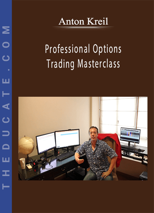 Anton Kreil - Professional Options Trading Masterclass
