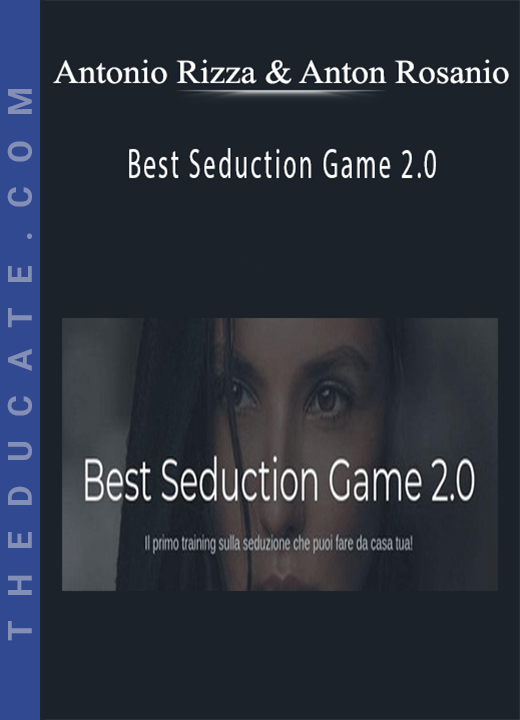 Antonio Rizza & Anton Rosanio - Best Seduction Game 2.0