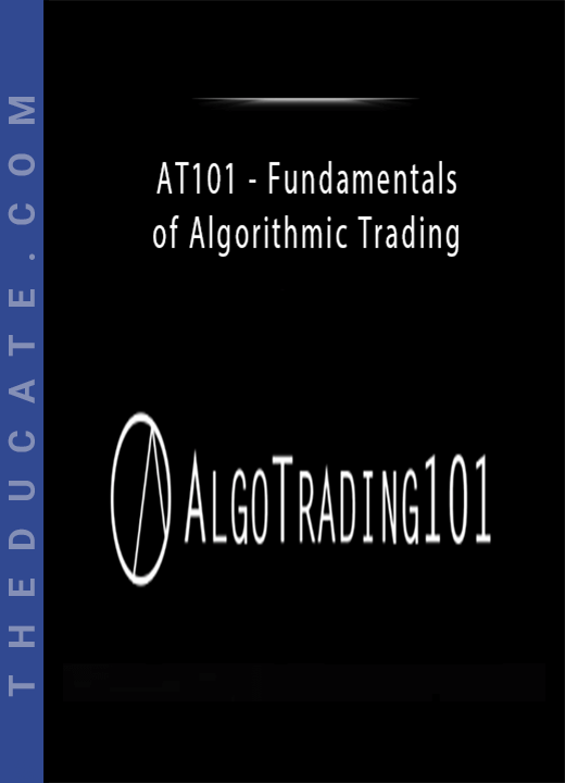 AT101 - Fundamentals of Algorithmic Trading