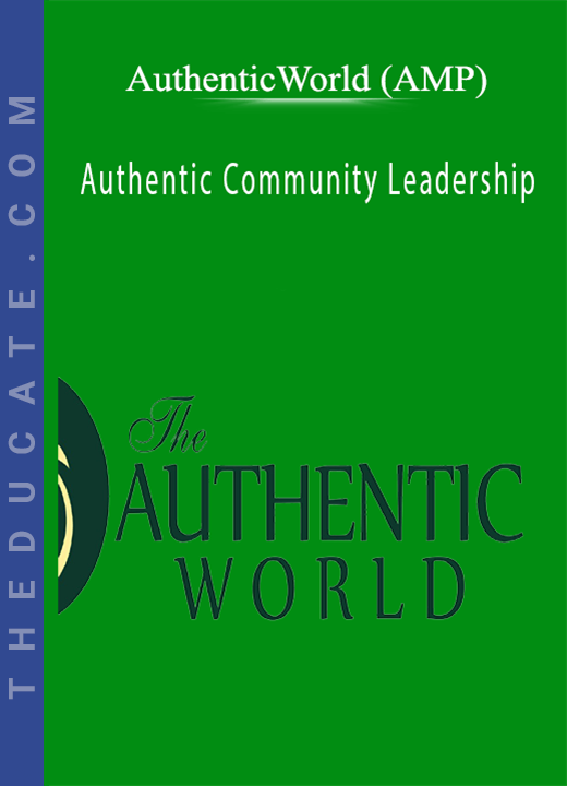 AuthenticWorld (AMP) - Authentic Community Leadership