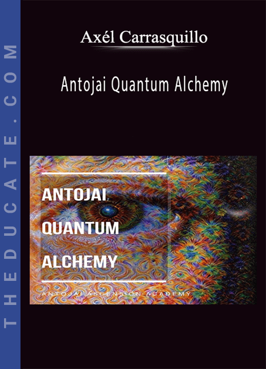 Axél Carrasquillo - Antojai Quantum Alchemy