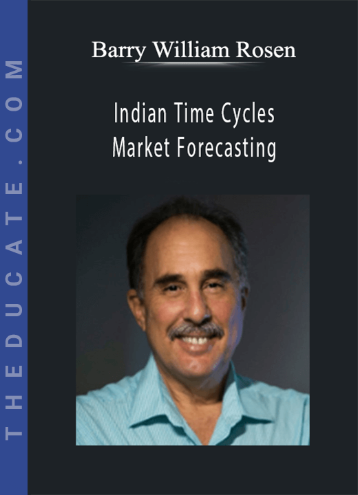 Barry William Rosen - Indian Time Cycles and Market Forecasting