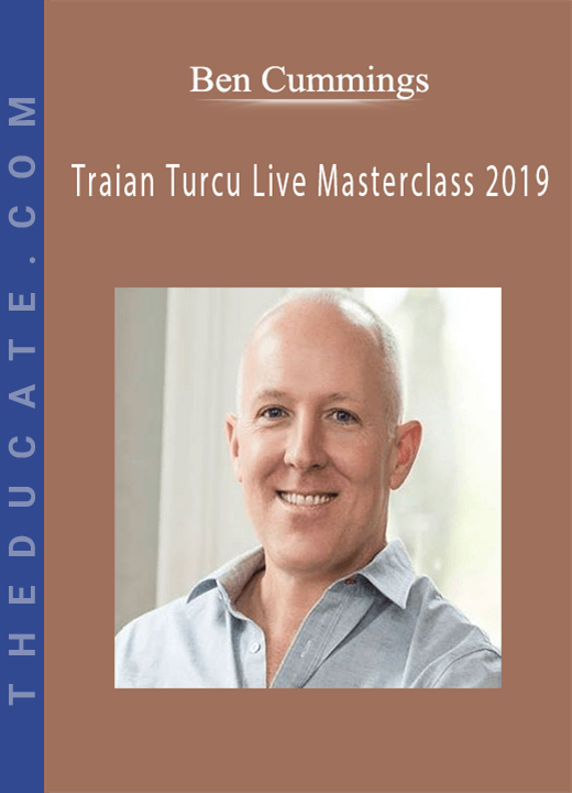 Ben Cummings - Traian Turcu Live Masterclass 2019