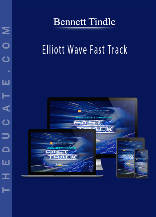 Bennett Tindle - Elliott Wave Fast Track