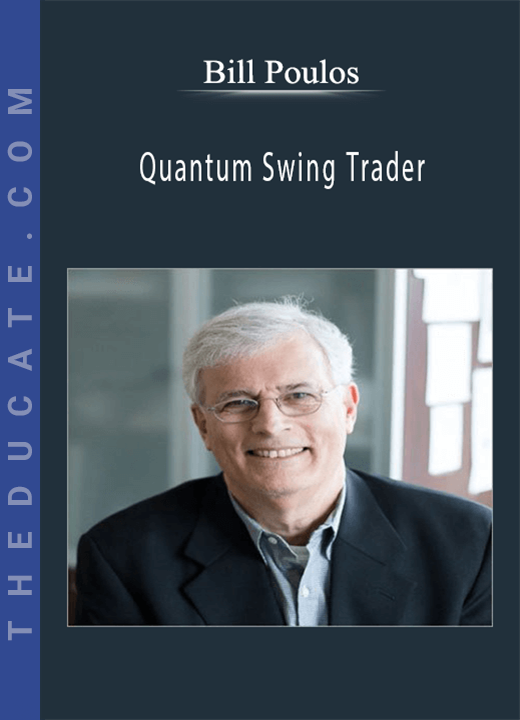 Bill Poulos - Quantum Swing Trader