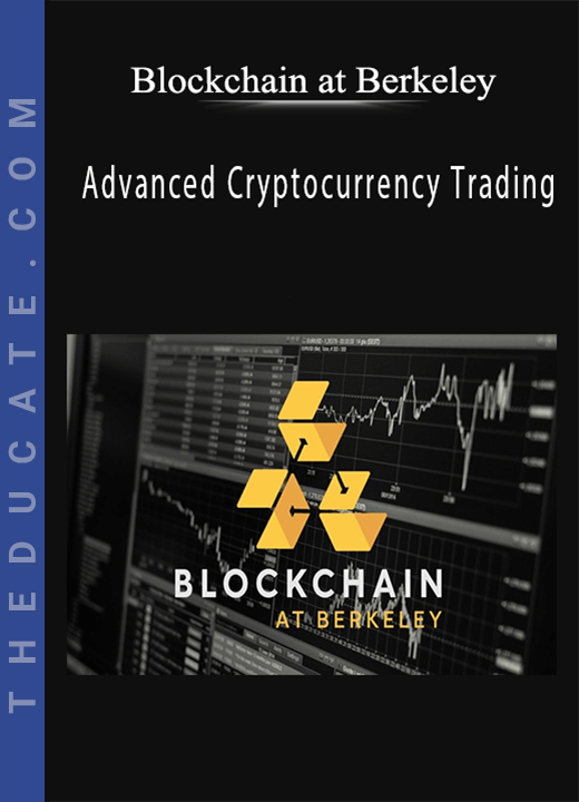 Blockchain at Berkeley - Advanced Cryptocurrency Trading
