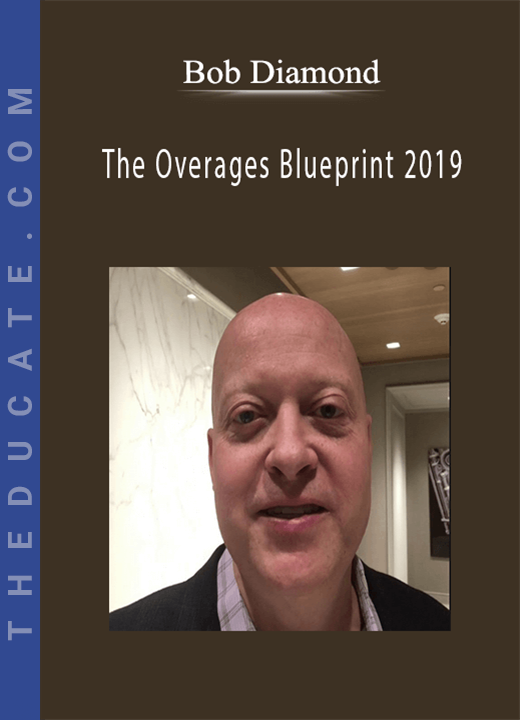 Bob Diamond - The Overages Blueprint 2019