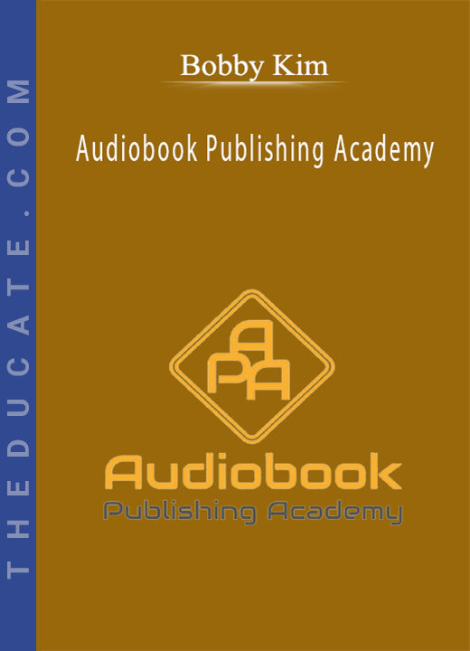 Bobby Kim - Audiobook Publishing Academy