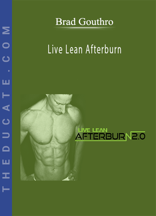 Brad Gouthro - Live Lean Afterburn