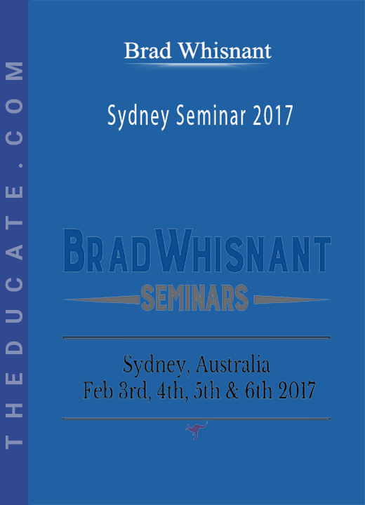 Brad Whisnant - Sydney Seminar 2017