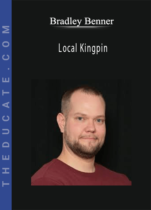 Bradley Benner - Local Kingpin