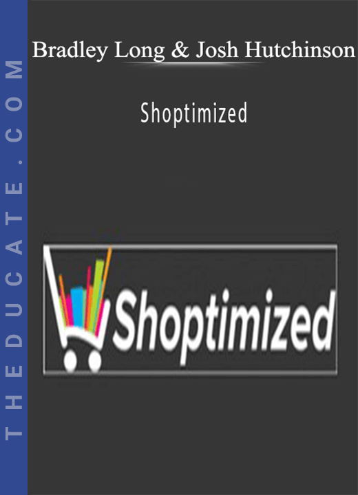 Bradley Long & Josh Hutchinson - Shoptimized