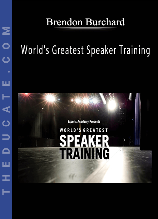 Brendon Burchard - World’s Greatest Speaker Training