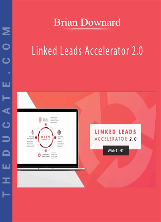 Brian Downard - Linked Leads Accelerator 2.0