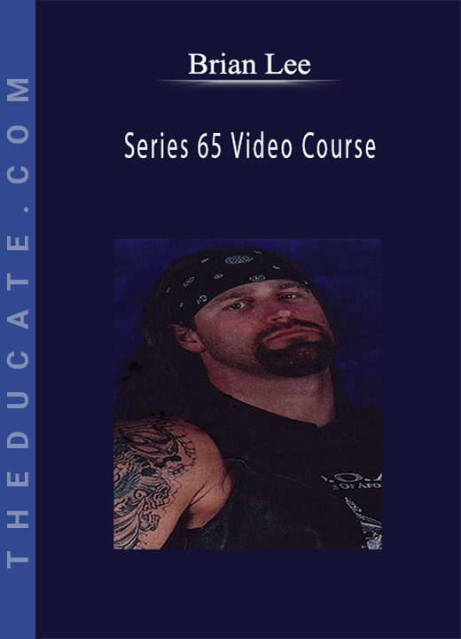 Brian Lee - Series 65 Video Course