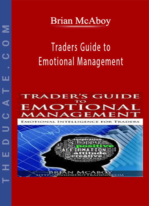 Brian McAboy - Traders Guide to Emotional Management