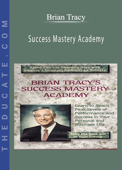 Brian Tracy - Success Mastery Academy