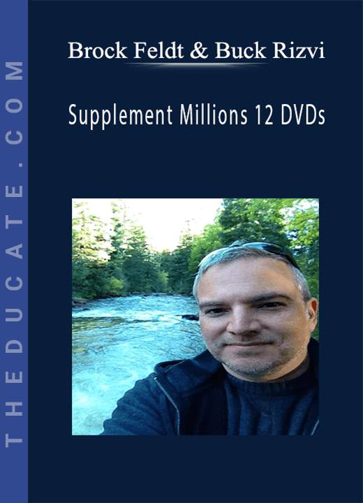 Brock Feldt & Buck Rizvi - Supplement Millions 12 DVDs