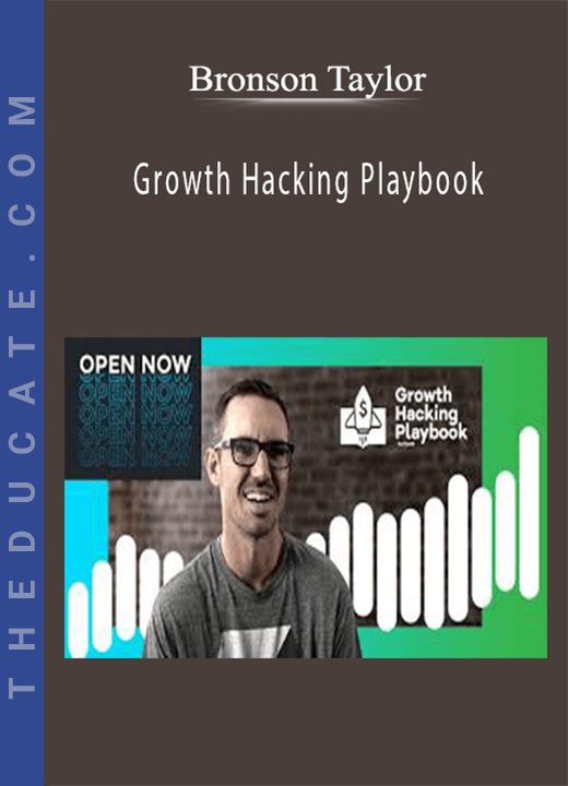 Bronson Taylor - Growth Hacking Playbook