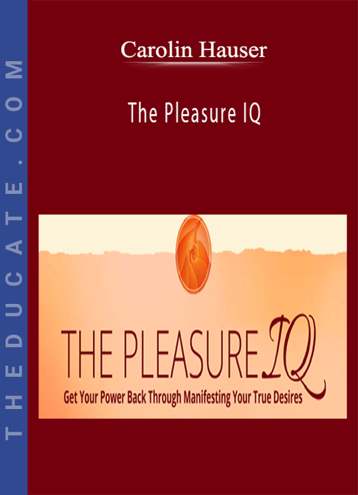 Carolin Hauser - The Pleasure IQ