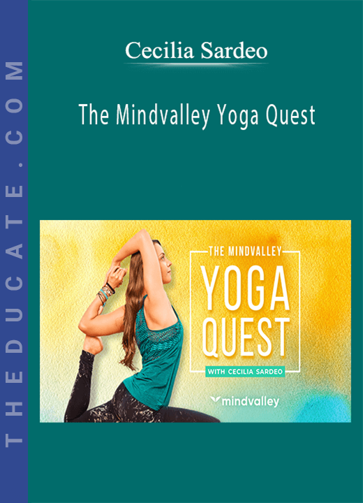 Cecilia Sardeo - The Mindvalley Yoga Quest