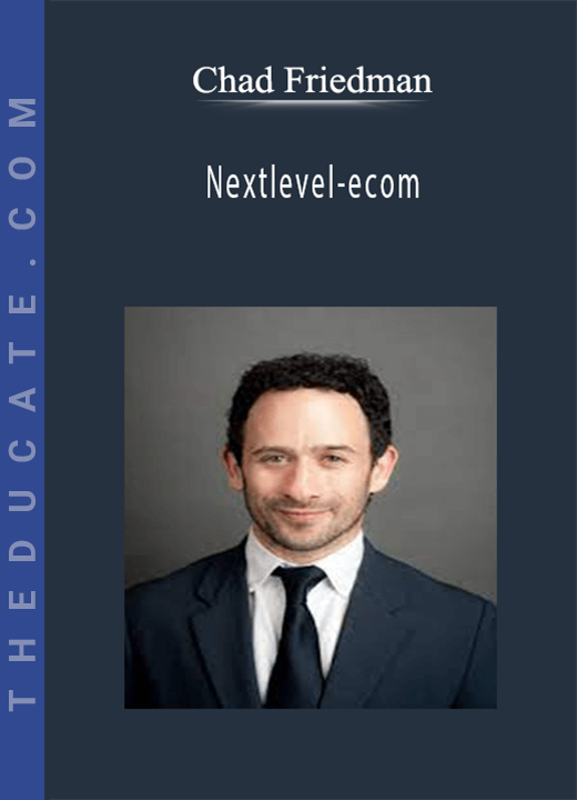 Chad Friedman - Nextlevel-ecom